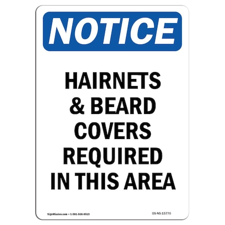 OSHA Notice Sign, NOTICE Hairnets And Beard Covers Required, 14in X 10in Aluminum